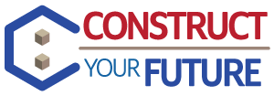 Construct Your Future - Start a Career in the Construction Trades